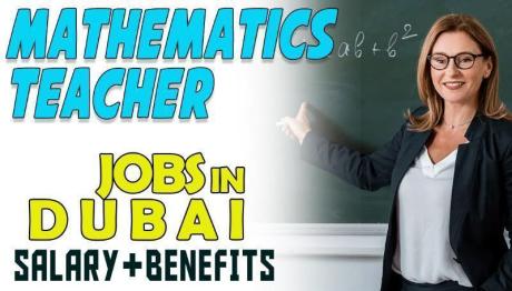 Mathematics Teacher Required in Dubai