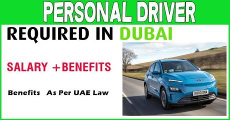 PERSONAL DRIVER FOR CONSTRUCTION COMPANY REQUIRED IN DUBAI
