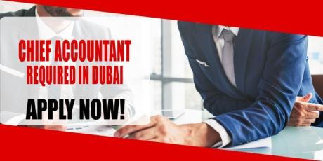 CHIEF ACCOUNTANT REQUIRED IN DUBAI