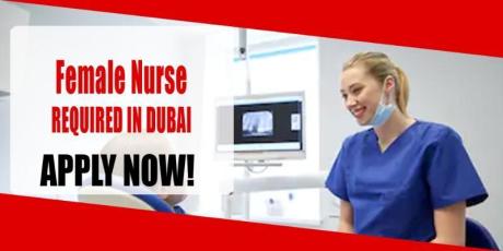 Female Nurse REQUIRED IN DUBAI