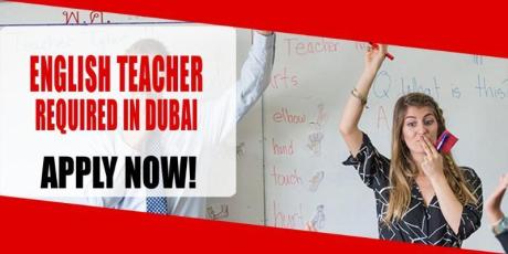 ENGLISH TEACHER REQUIRED IN DUBAI