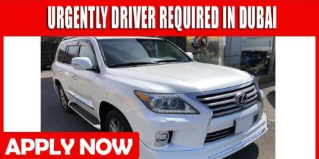 URGENTLY DRIVER REQUIRED IN DUBAI