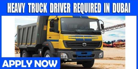 HEAVY TRUCK DRIVER REQUIRED IN DUBAI