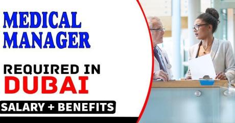 Medical Manager Required in Dubai