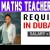 Maths Teacher Required in Dubai