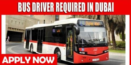 BUS DRIVER REQUIRED IN DUBAI