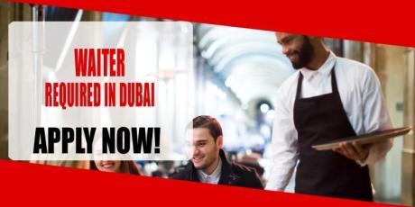 WAITER REQUIRED IN DUBAI