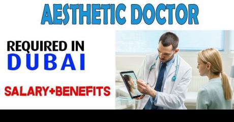 Aesthetic Doctor Required in Dubai