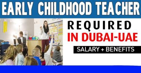 Early Childhood Teacher Required in Dubai -