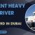 Urgent Heavy Driver Required in Dubai