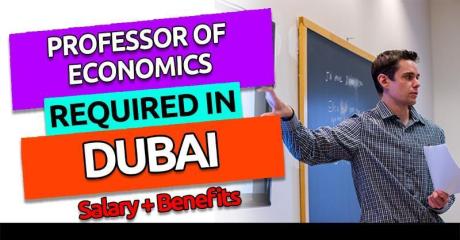 Professor of Economics Required in Dubai