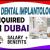 Dental Implantologist Required in Dubai