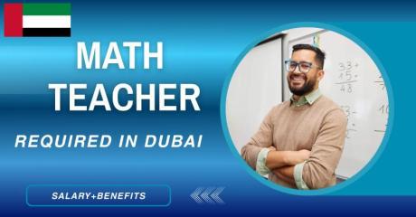 Math Teacher Required in Dubai
