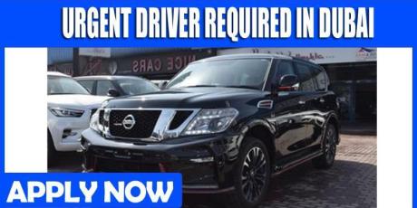 URGENT DRIVER REQUIRED IN DUBAI