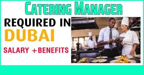 Catering Manager Required in Dubai