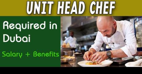 Unit Head Chef Required in Dubai