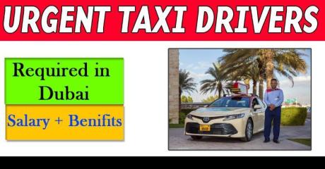 Urgent TAXI DRIVERS Required in Dubai