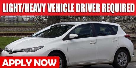 LIGHT/HEAVY VEHICLE DRIVER REQUIRED