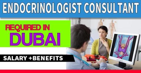 Endocrinologist consultant Required in Dubai -