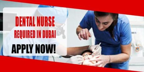 DENTAL NURSE REQUIRED IN DUBAI
