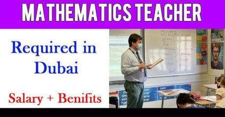 Mathematics Teacher Required in Dubai