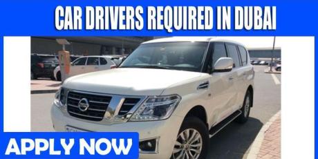 CAR DRIVERS REQUIRED IN DUBAI