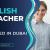 English Teacher Required in Dubai
