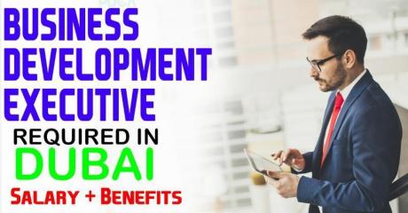 BUSINESS DEVELOPMENT EXECUTIVE REQUIRED IN DUBAI