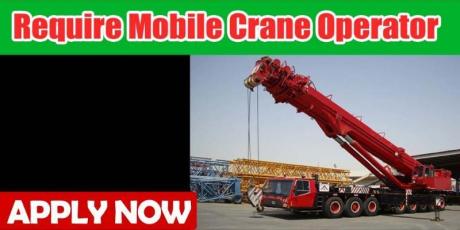 Mobile Crane Operator Require