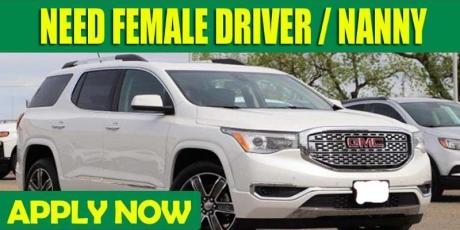 NEED FEMALE DRIVER / NANNY