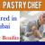 Pastry chef Required in Dubai