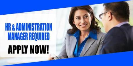 HR & ADMINISTRATION MANAGER REQUIRED IN DUBAI