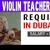 Violin Teacher Required in Dubai -