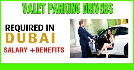 VALET PARKING DRIVERS REQUIRED IN DUBAI