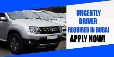 URGENTLY DRIVER REQUIRED IN DUBAI