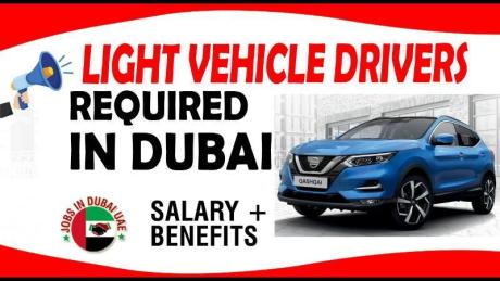 LIGHT VEHICLE DRIVERS REQUIRED IN DUBAI