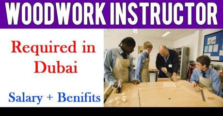 Woodwork Instructor Required in Dubai