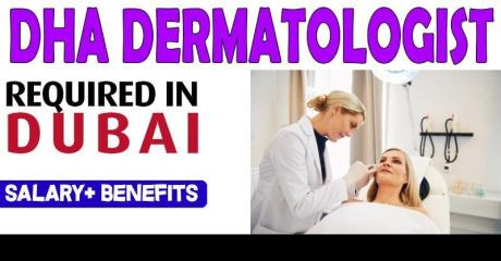 DHA Dermatologist Required in Dubai
