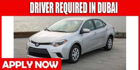 DRIVER REQUIRED IN DUBAI
