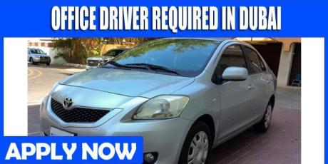 OFFICE DRIVER REQUIRE IN DUBAI