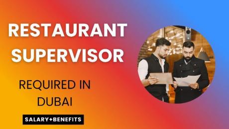 Restaurant Supervisor Required in Dubai