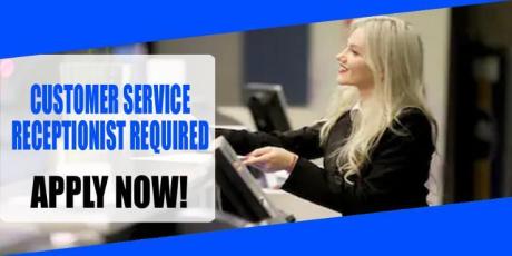 CUSTOMER SERVICE RECEPTIONIST REQUIRED IN DUBAI