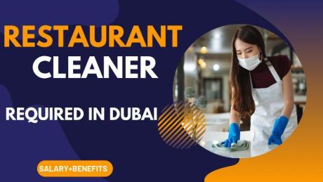 Restaurant Cleaner Required in Dubai