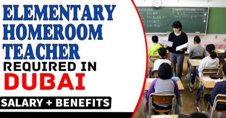 Elementary Homeroom Teacher Required in Dubai