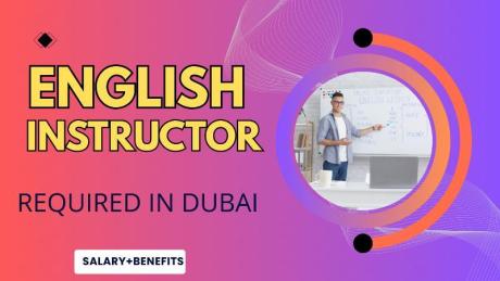 English Instructor Required in Dubai