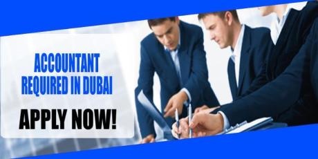 ACCOUNTANT REQUIRED IN DUBAI