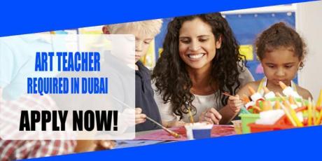 ART TEACHER REQUIRED IN DUBAI