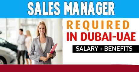 Sales Manager Required in Dubai