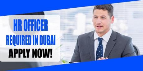 HR OFFICER REQUIRED IN DUBAI