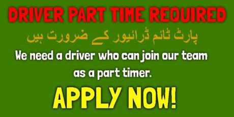 PARTTIME DRIVER REQUIRED WITH LICENSE FOR 1-2 MONTHS